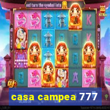 casa campea 777